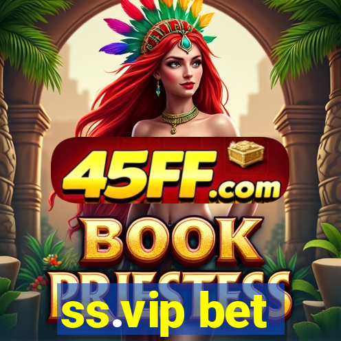 ss.vip bet